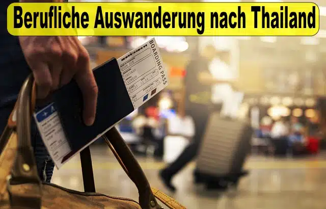 Berufliche Auswanderung nach Thailand